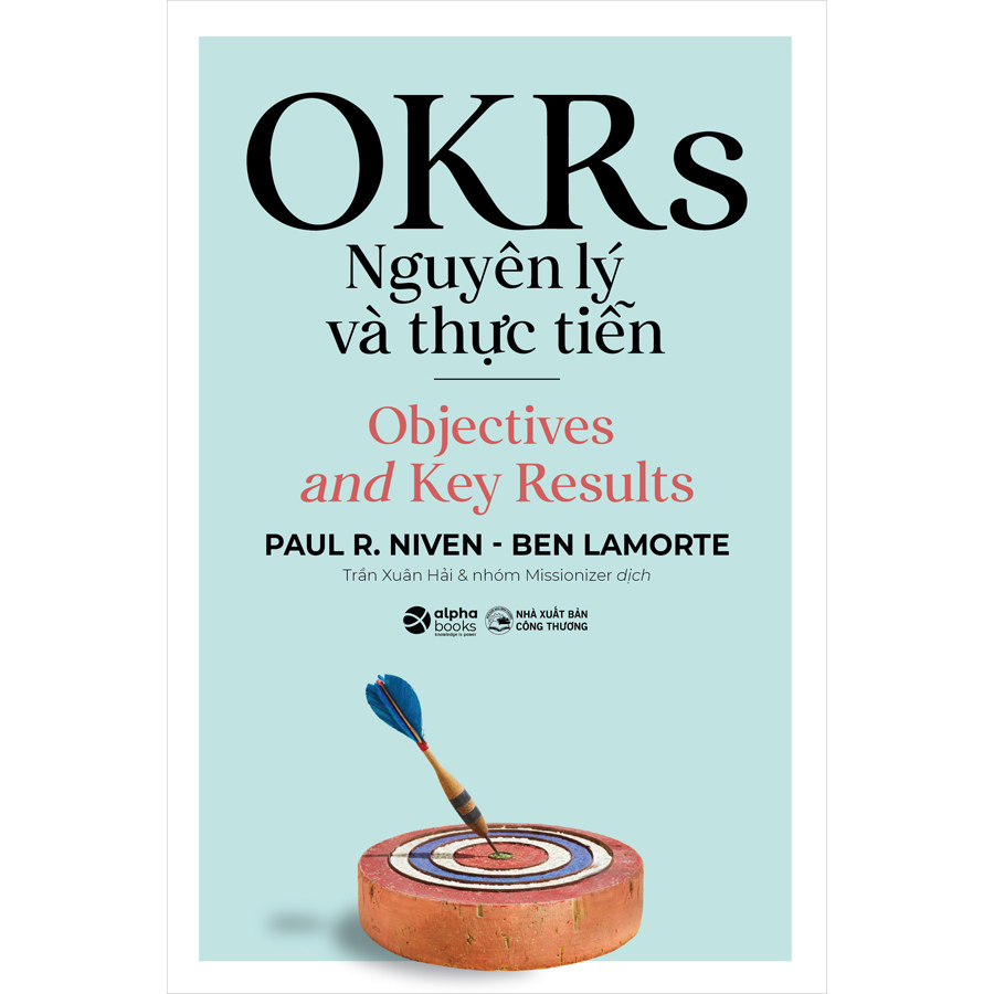 Sách Objective and Key Results – OKRs Nguyên lý và thực tiễn