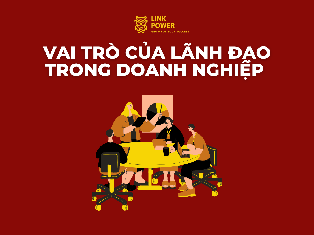 Vai trò lãnh đạo trong doanh nghiệp
