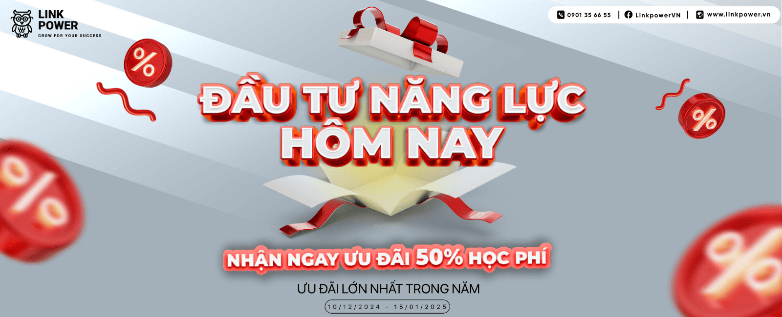 ĐẦU TƯ NĂNG LỰC HÔM NAY NHẬN NGAY ƯU ĐÃI