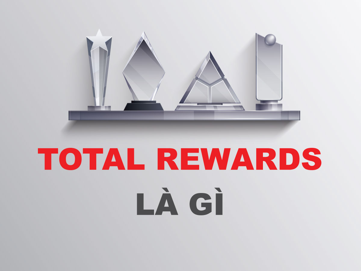 Total Rewards là gì