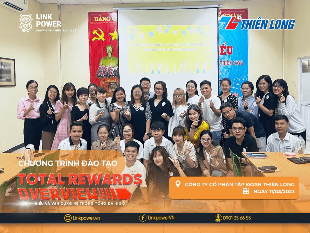 CHƯƠNG TRÌNH ĐÀO TẠO "TOTAL REWARDS OVERVIEW" TẠI THIÊN LONG GROUP