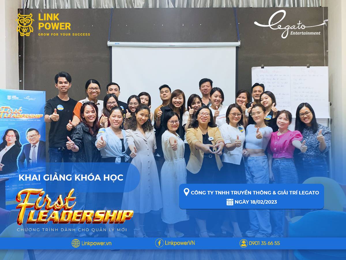 KHAI GIẢNG CHƯƠNG TRÌNH ĐÀO TẠO "FIRST LEADERSHIP" TẠI CÔNG TY TNHH TRUYỀN THÔNG & GIẢI TRÍ LEGATO
