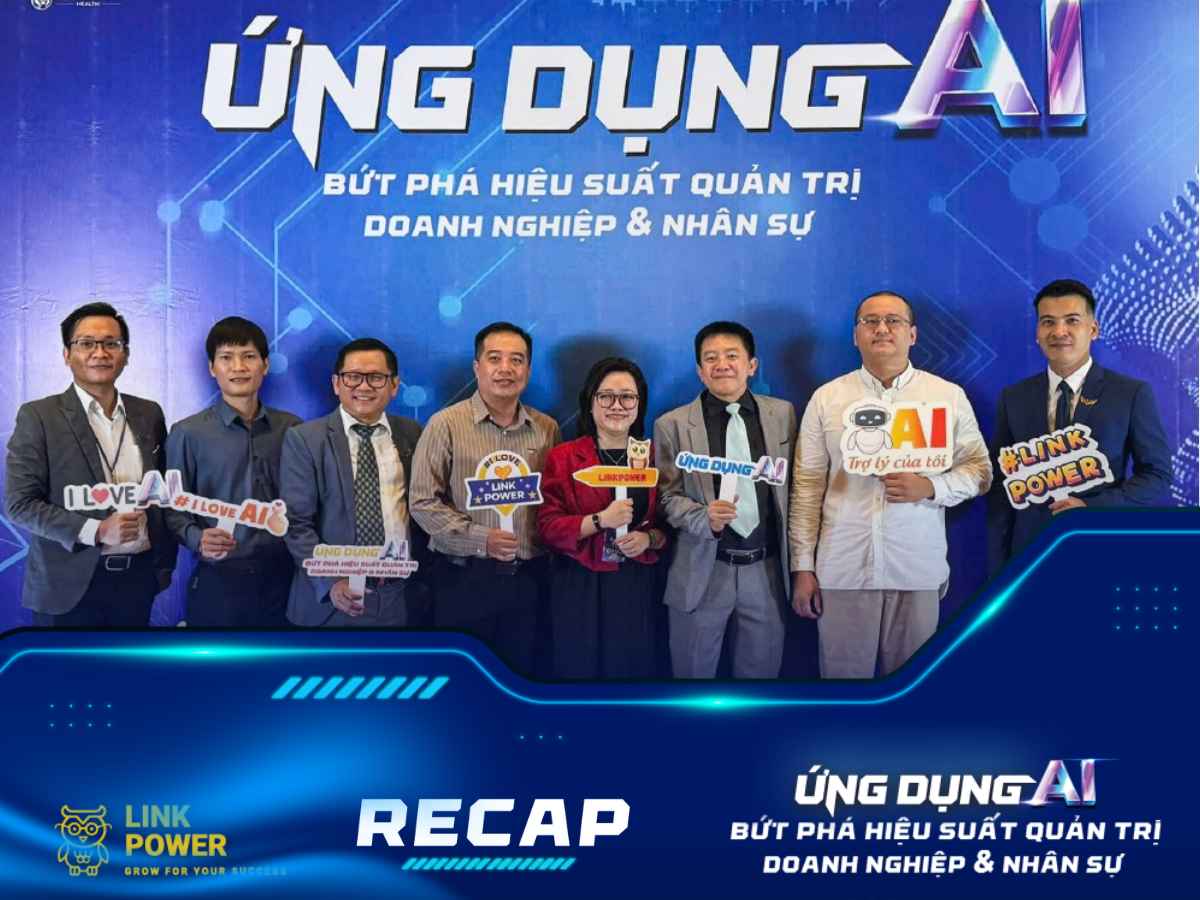 RECAP WORKSHOP: "ỨNG DỤNG AI - BỨT PHÁ HIỆU SUẤT QUẢN TRỊ DOANH NGHIỆP & NHÂN SỰ"