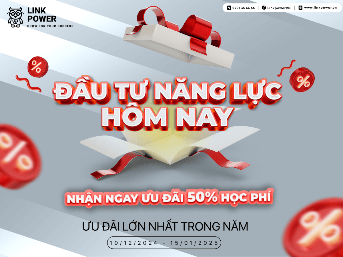 ĐẦU TƯ HÔM NAY NHẬN NGAY ƯU ĐÃI 50% HỌC PHÍ 