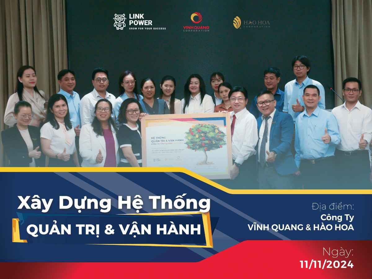 KICK OFF: XÂY DỰNG HỆ THỐNG QUẢN TRỊ & VẬN HÀNH TẠI VĨNH QUANG & HÀO HOA